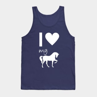 I love my horse Tank Top